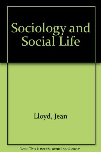 Beispielbild fr Sociology and Social Life zum Verkauf von Lee Madden, Book Dealer
