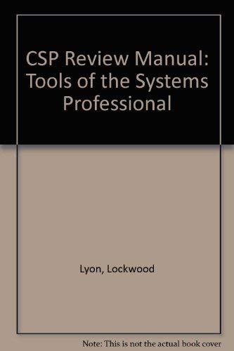 Stock image for Csp Review Manual: Tools of the Systems Professional for sale by Irish Booksellers