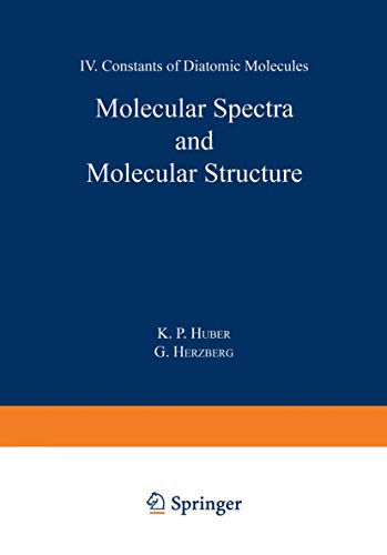 Imagen de archivo de Molecular Spectra and Molecular Structure. IV. Constants of Diatomic Molecules. a la venta por Irish Booksellers