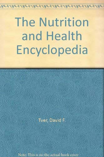 Stock image for The Nutrition and Health Encyclopedia for sale by Better World Books: West