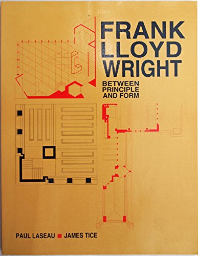 9780442234782: Frank Lloyd Wright: Between Principle and Form