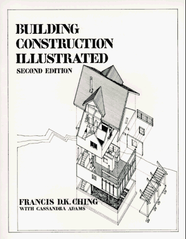 Stock image for Building Construction Illustrated: 2nd Ed for sale by Rob the Book Man