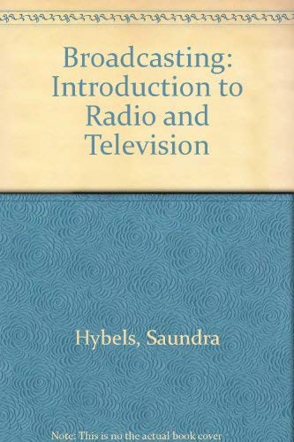 Stock image for Broadcasting: An introduction to radio and television for sale by Wonder Book