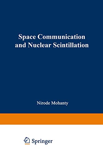 Beispielbild fr Space Communication and Nuclear Scintillation zum Verkauf von Better World Books