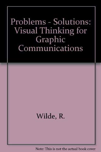 9780442238001: Problems - Solutions: Visual Thinking for Graphic Communications