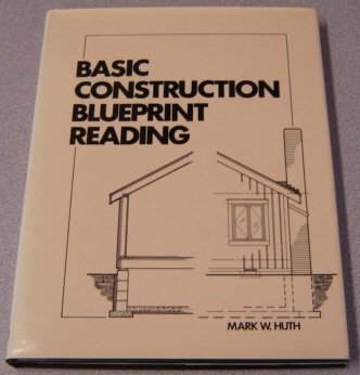 Beispielbild fr Basic Construction Blueprint Reading zum Verkauf von Better World Books