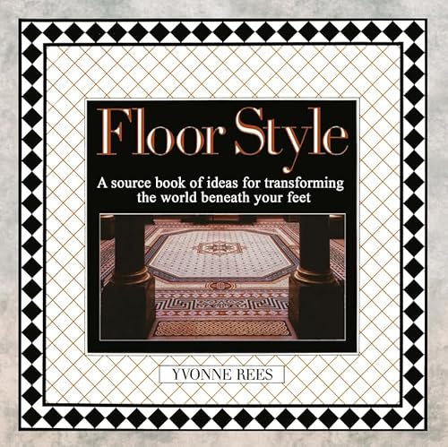 9780442239237: Floor Style/a Sourcebook of Ideas for Transforming the World Beneath Your Feet