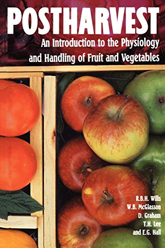 Beispielbild fr Postharvest: An Introduction to the Physiology and Handling of Fruits and Vegetables zum Verkauf von ThriftBooks-Atlanta