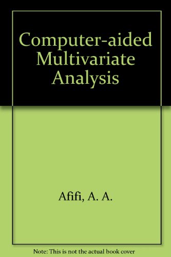 Stock image for Computor Aided Multivariate Analysis for sale by Better World Books
