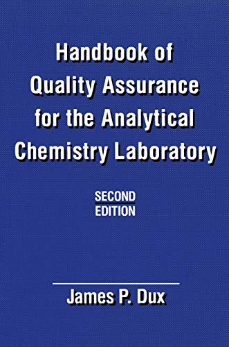 Beispielbild fr Handbook of Quality Assurance for The Analytical Chemistry Laboratory. zum Verkauf von Hamelyn