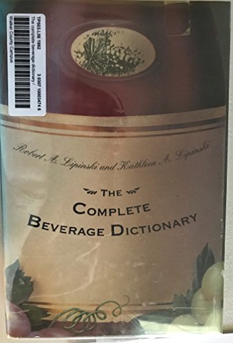 Beispielbild fr The Complete Beverage Dictionary zum Verkauf von Jean Blicksilver, Bookseller