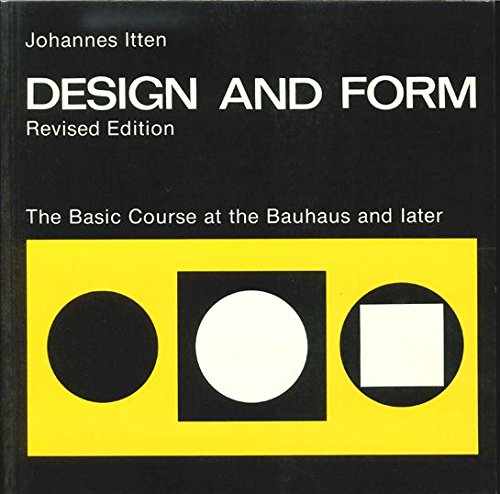 9780442240394: Design and Form: Basic Course at the Bauhaus
