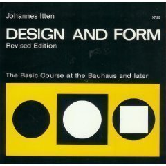 Design and form: The basic course at the Bauhaus and later (9780442240448) by Itten, Johannes