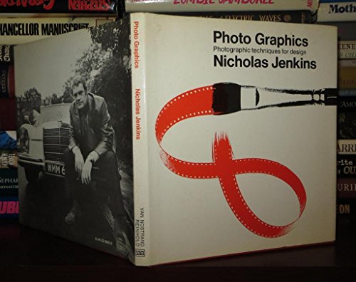 Stock image for Photo Graphics; Photographic Techniques for Design for sale by P.C. Schmidt, Bookseller