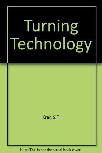 Stock image for Turning Technology : Engines and Turret Lathes for sale by Better World Books