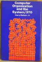 Computer Organization and the System 370 (9780442242503) by Katzan, Harry