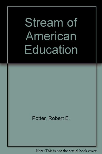 Beispielbild fr Stream of American Education zum Verkauf von Better World Books