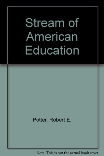 Stock image for Stream of American Education for sale by Better World Books