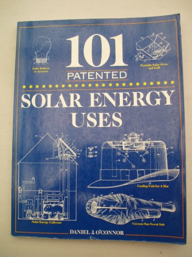 Imagen de archivo de 101 Patented Solar Energy Uses a la venta por FOLCHATT