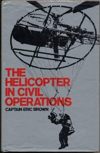 Beispielbild fr The Helicopter in Civil Operations zum Verkauf von Better World Books