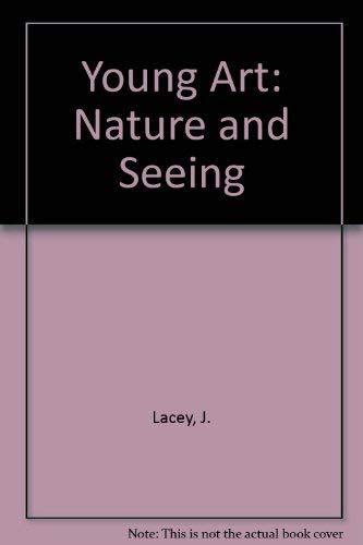 9780442246501: Young Art: Nature and Seeing