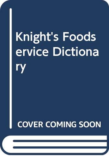 Stock image for Knight's Foodservice Dictionary for sale by Martin Nevers- used & rare books