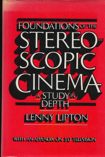 Stock image for Foundations of the Stereoscopic Cinema : A Study in Depth for sale by Better World Books