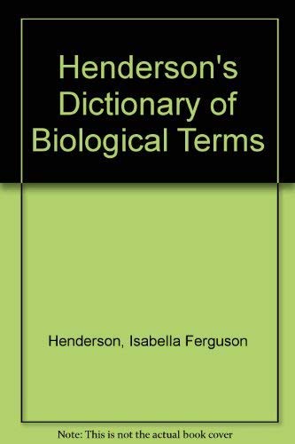 Imagen de archivo de Henderson's Dictionary of Biological Terms a la venta por WeSavings LLC