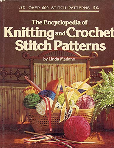 Stock image for The Encyclopedia of Knitting and Crochet Stitch Patterns for sale by ThriftBooks-Dallas