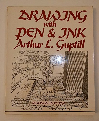 Drawing With Pen and Ink (9780442251888) by Arthur L. Guptill