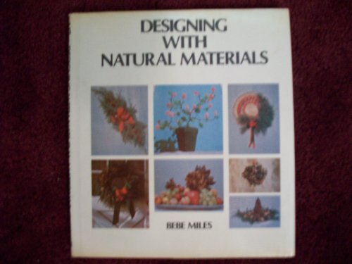 Imagen de archivo de Designing with natural materials a la venta por SecondSale