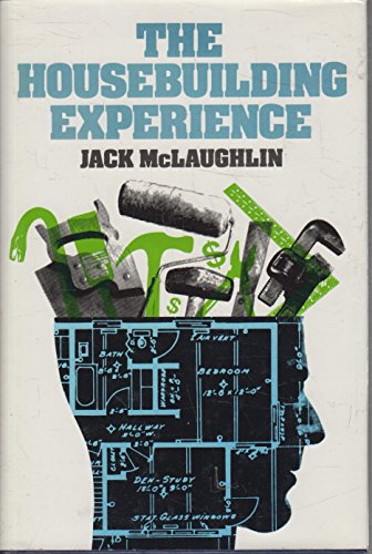 The Housebuilding Experience (9780442253981) by Jack McLaughlin