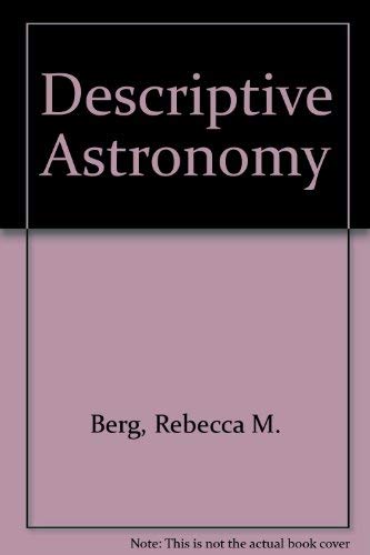 Beispielbild fr Descriptive Astronomy zum Verkauf von Better World Books: West