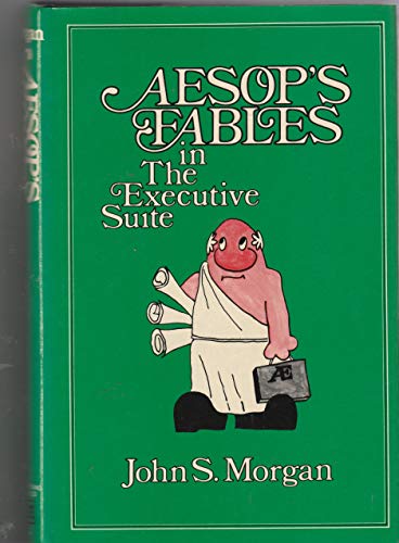 Beispielbild fr Aesop's fables in the executive suite zum Verkauf von HPB Inc.