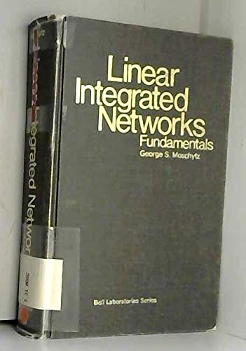 Imagen de archivo de Linear integrated networks: fundamentals (Bell Laboratories series) a la venta por HPB-Red
