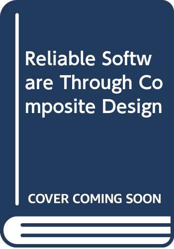 Stock image for Reliable Software Through Composite Design for sale by Books Unplugged