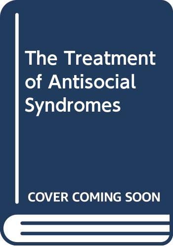 Beispielbild fr The Treatment of Antisocial Syndromes zum Verkauf von BookHolders