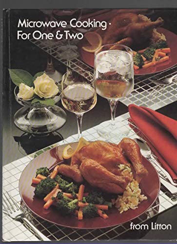 Imagen de archivo de Microwave Cooking, for One and Two a la venta por Half Price Books Inc.