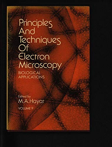 9780442256944: Principles and Techniques of Electron Microscopy: Biological Applications