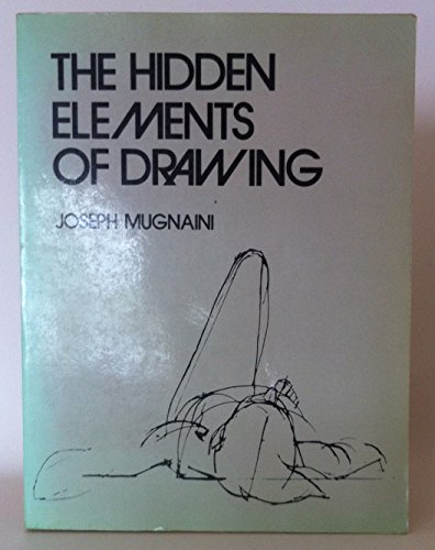Imagen de archivo de Hidden Elements of Drawing a la venta por Open Books