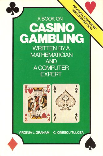 A book on casino gambling: Written by a mathematician and a computer expert (9780442258290) by Graham, Virginia