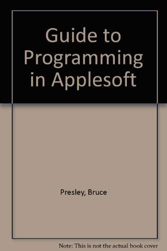Stock image for A Guide to Programming in Apple Soft for sale by HPB-Emerald
