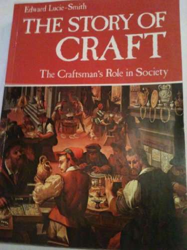 9780442259105: The story of craft: The craftsman's role in society