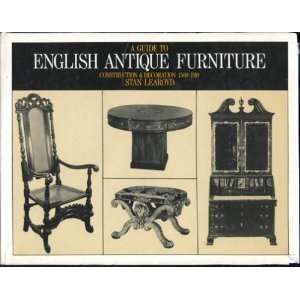 9780442259525: A guide to English antique furniture construction & decoration,