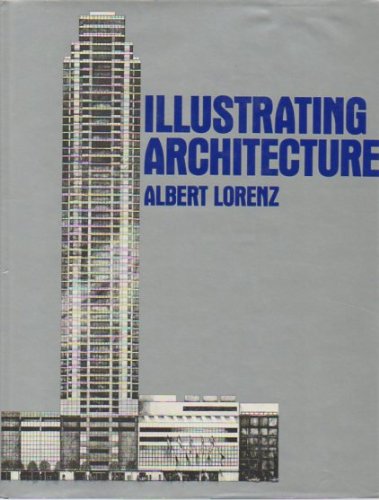 Imagen de archivo de Illustrating architecture a la venta por J. Lawton, Booksellers