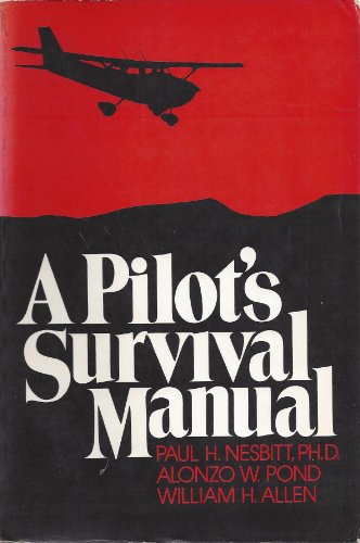 Beispielbild fr A Pilot's Survival Manual zum Verkauf von ThriftBooks-Atlanta