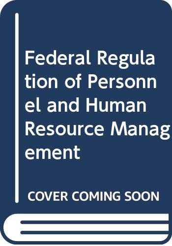 9780442259990: Federal Regulation of Personnel & Human Resource Management (Kent Human Resource Management Series)