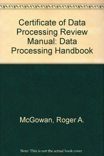 Beispielbild fr Certificate of Data Processing Review Manual: Data Processing Handbook zum Verkauf von Ammareal