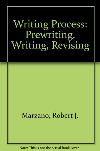 Writing Process: Prewriting, Writing, Revising (9780442260552) by Marzano, Robert J.