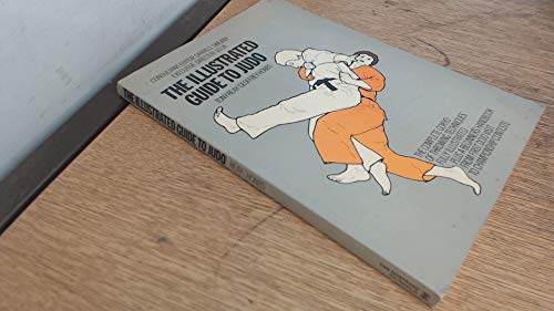 Imagen de archivo de The Illustrated Guide to Judo a la venta por ThriftBooks-Atlanta